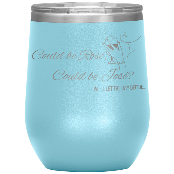 Rosé or José Wine Tumbler