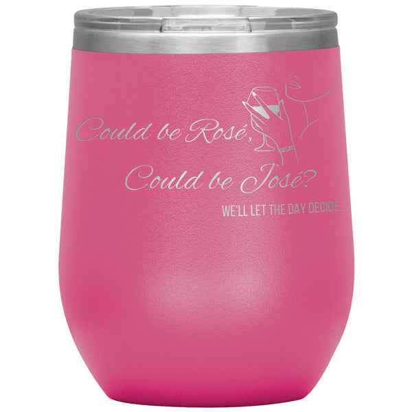 Rosé or José Wine Tumbler